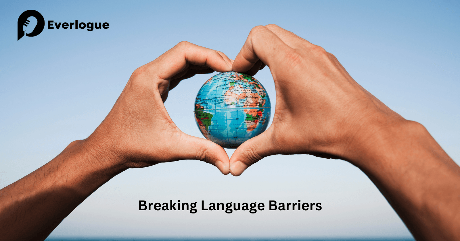 Breaking the Language Barrier: Everlogue's Multilingual Magic for Seamless Communication